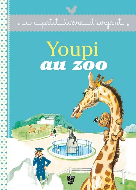 Youpi au Zoo - Pierre Probst - Deux Coqs d'Or