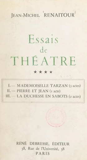 Essais de théâtre - Jean-Michel Renaitour - FeniXX réédition numérique