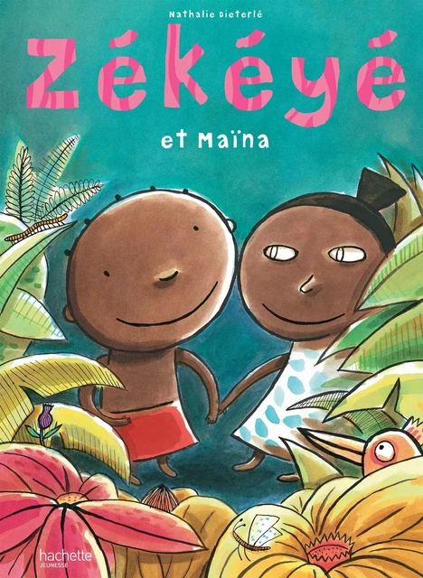 Zékéyé et Maina - Nathalie Dieterlé - Hachette Enfants