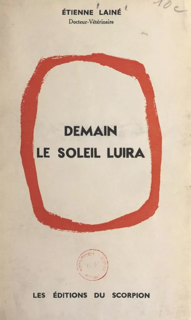 Demain, le soleil luira - Étienne Lainé - FeniXX réédition numérique