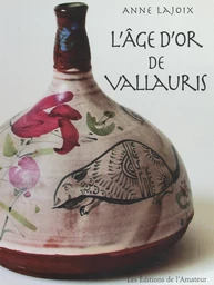 L'âge d'or de Vallauris