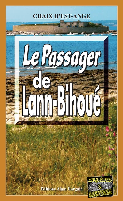 Le passager de Lann-Bihoué - Chaix d’Est-Ange - Éditions Alain Bargain