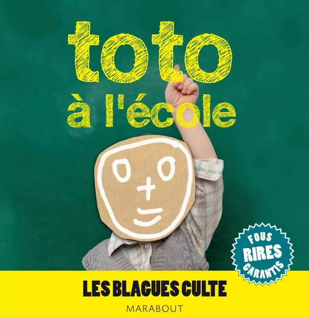 Toto à l'école, les blagues culte -  Collectif - Marabout