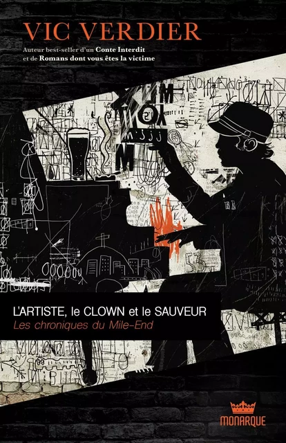 L'artiste, le clown et le sauveur - Vic Verdier - Éditions Monarque