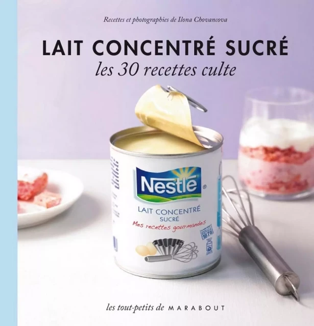 Lait concentré sucré - Ilona Chovancova - Marabout