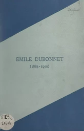 Émile Dubonnet, 1883-1950