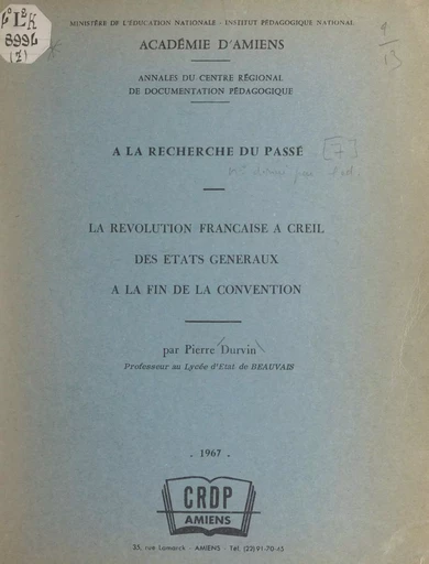 La Révolution française à Creil, des États généraux à la fin de la Convention - Pierre Durvin - FeniXX réédition numérique