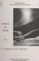 Aspects du sacré dans la littérature anglo-américaine