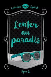 L'enfer au paradis