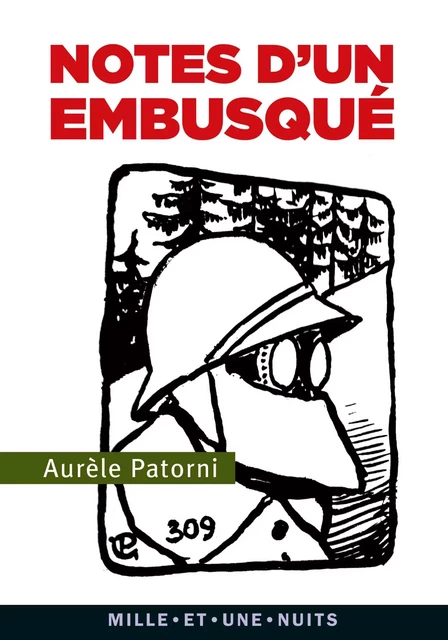 Notes d'un embusqué - Aurèle Patorni - Fayard/Mille et une nuits