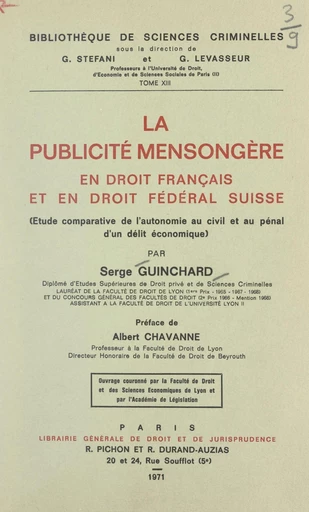 La publicité mensongère en droit français et en droit fédéral Suisse - Serge Guinchard - FeniXX réédition numérique