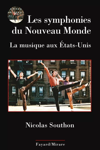 Les symphonies du Nouveau Monde - Nicolas Southon - Fayard