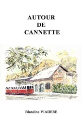 Autour de Cannette