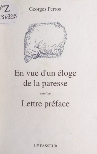 En vue d'un éloge de la paresse - Georges Perros - FeniXX réédition numérique