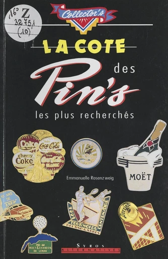 La cote des pin's les plus recherchés - Emmanuelle Rosenzweig - FeniXX réédition numérique