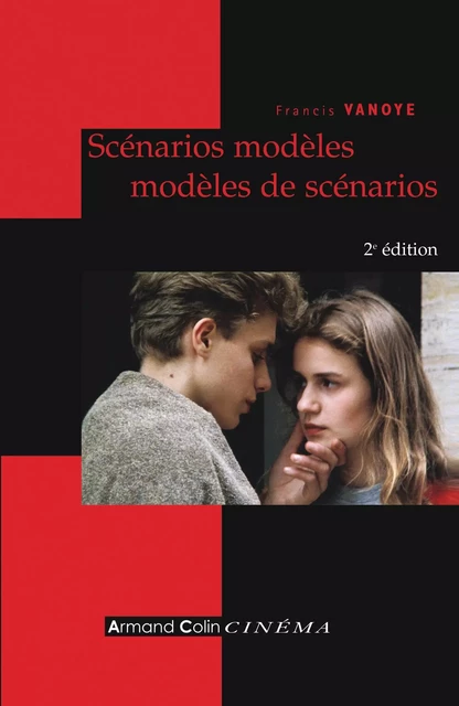 Scénarios modèles, modèles de scénarios - Francis Vanoye - Armand Colin