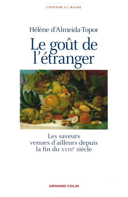 Le goût de l'étranger - Hélène d' Almeida-Topor - Armand Colin