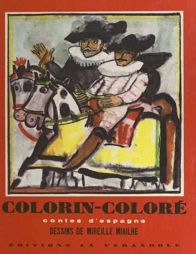 Colorin coloré - Madeleine Gilard - FeniXX réédition numérique