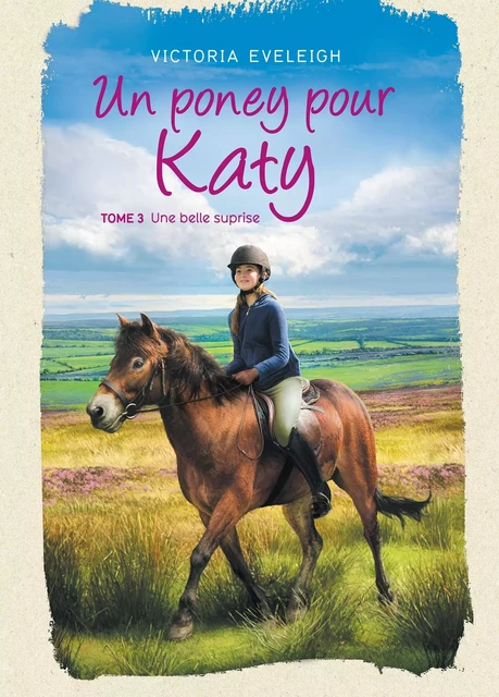 Un poney pour Katy - Tome 3 - Victoria Eveleigh - Hachette Romans