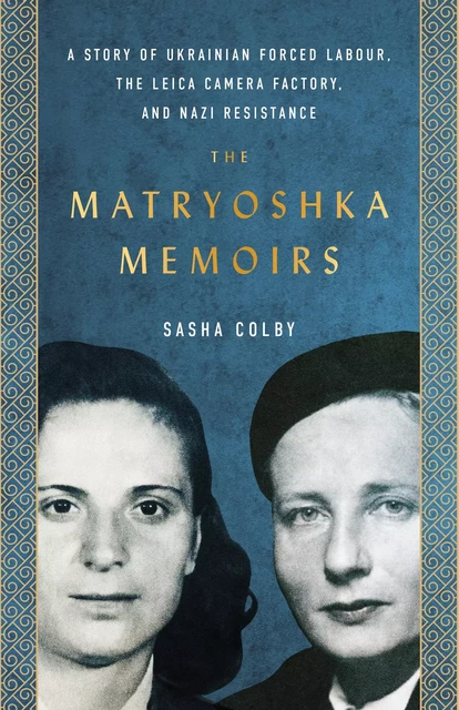 The Matryoshka Memoirs - Sasha Colby - ECW Press