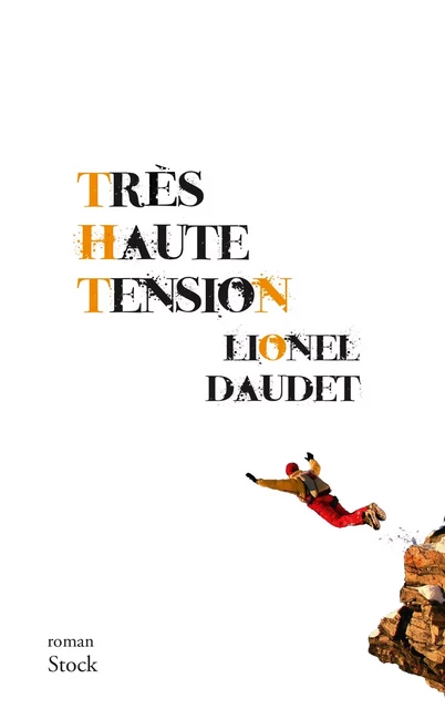 Très haute tension - Lionel Daudet - Stock