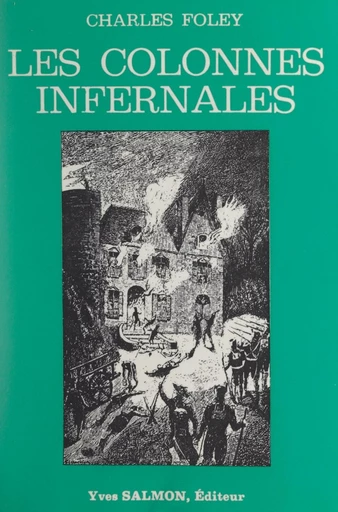 Les colonnes infernales - Charles Foleÿ - FeniXX réédition numérique