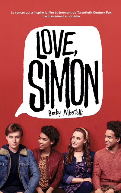 Love Simon - tie-in (Moi, Simon, 16 ans, Homo Sapiens) - Becky Albertalli - Hachette Romans