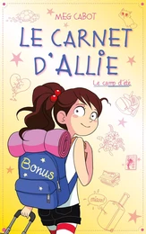 Le carnet d'Allie - Le camp d'été avec bonus - Edition illustrée