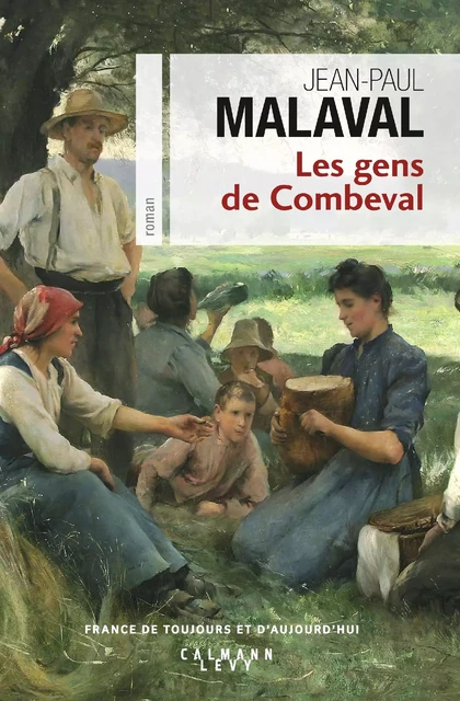 Les Gens de Combeval - Jean-Paul Malaval - Calmann-Lévy