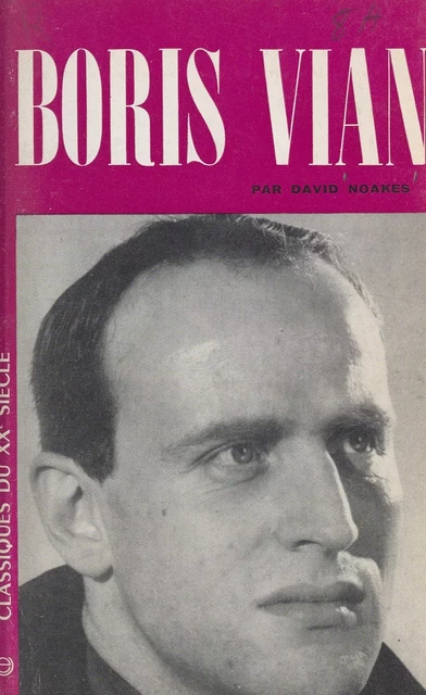 Boris Vian - David Noakes - FeniXX réédition numérique