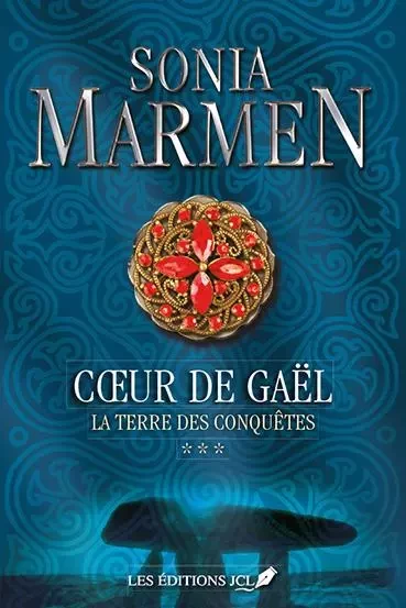 La terre des conquêtes - Sonia Marmen - Éditions JCL