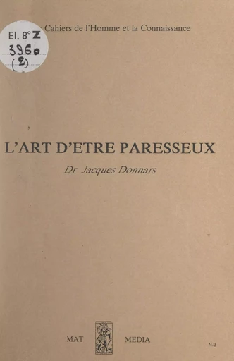 L'art d'être paresseux - Jacques Donnars - FeniXX réédition numérique