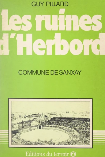 Les ruines d'Herbord - Guy Pillard - FeniXX réédition numérique