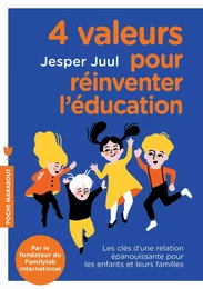 4 valeurs pour réinventer l'éducation