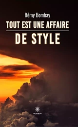 Tout est une affaire de style