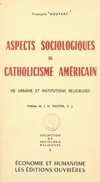 Aspects sociologiques du catholicisme américain