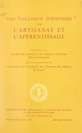 VIIIe Colloque d'histoire sur l'artisanat et l'apprentissage