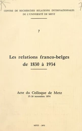 Les relations franco-belges de 1830 à 1934