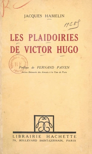 Les plaidoiries de Victor Hugo - Jacques Hamelin - FeniXX réédition numérique