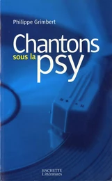 Chantons sous la psy