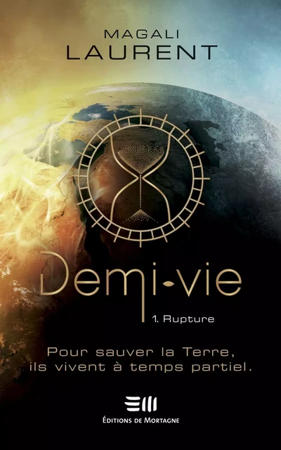 Demi-vie Tome 1 - Magali Laurent - DE MORTAGNE