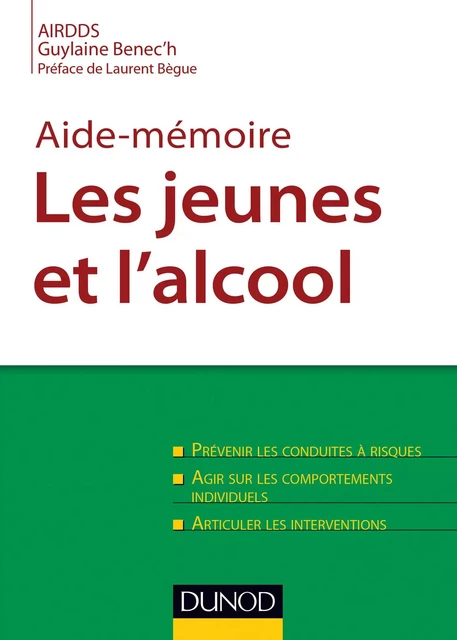 Aide-mémoire. Les jeunes et l'alcool - Guylaine Benec'h - Dunod