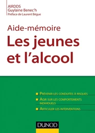 Aide-mémoire. Les jeunes et l'alcool