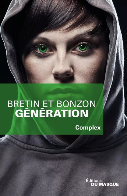 Génération - Denis Bretin, Laurent Bonzon - Le Masque