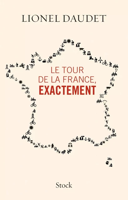 Le tour de la France, exactement - Lionel Daudet - Stock