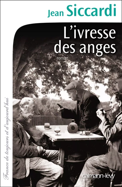 L'Ivresse des anges - Jean Siccardi - Calmann-Lévy