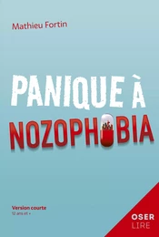 Panique à Nozophobia