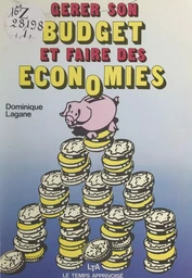 Gérer son budget et faire des économies