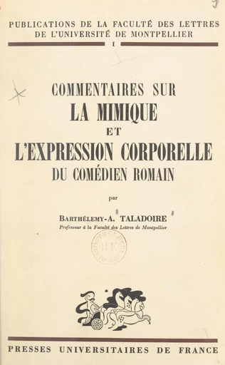 Commentaires sur la mimique et l'expression corporelle du comédien romain - Barthélémy-Antonin Taladoire - FeniXX réédition numérique