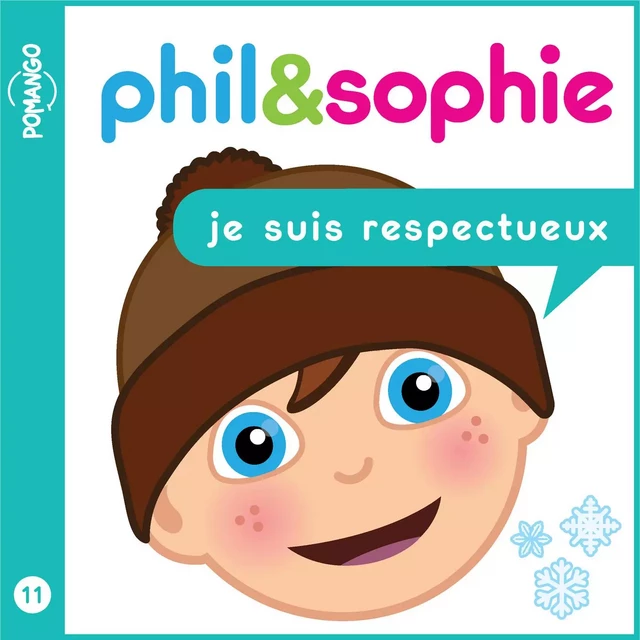 Phil & Sophie - Je suis respectueux - Nicole Lebel - Pomango